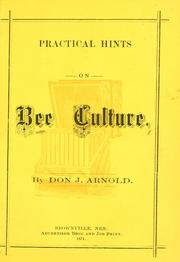 Cover of: Practical hints on bee culture. by Don J. Arnold