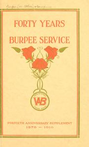 Cover of: Forty years Burpee service--fortieth anniversary supplement, 1876-1916. | Burpee (W. Atlee) Company