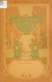 Cover of: Luther Burbank's bounties from nature to man. by [Binner, Oscar E., co., Chicago