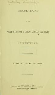 Cover of: Regulations of the Agricultural & mechanical college of Kentucky. | Kentucky University.