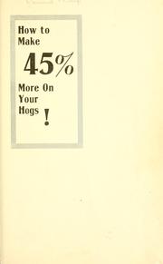 How to make 45% more on your hogs! by Phillip Bernard