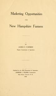Marketing opportunities for New Hampshire farmers by New Hampshire. Dept. of agriculture
