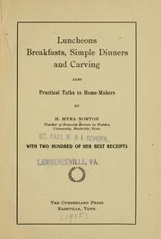 Cover of: Luncheons, breakfasts, simple dinners and carving by H. Myra Norton