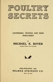 Cover of: Poultry secrets, gathered, tested and now disclosed by Michael K. Boyer, Michael K. Boyer