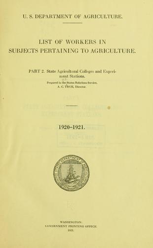 List of workers in subjects pertaining to agriculture. by U. S. States Relations Service