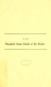 Cover of: On the phosphatic guano islands of the Pacific Ocean.