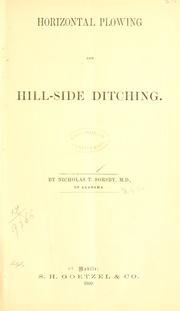 Cover of: Horizontal plowing and hill-side ditching by Nicholas T. Sorsby