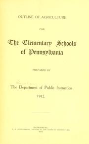 Cover of: Outline of agriculture for the elementary schools of Pennsylvania