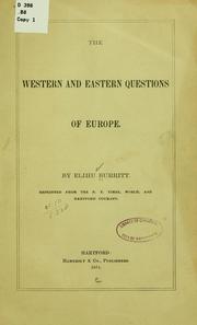 Cover of: The western and eastern questions of Europe. by Elihu Burritt