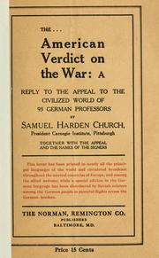 Cover of: The American verdict on the war: a reply to the Appeal to the civilized world of 93 German professors