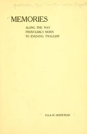 Cover of: Memories along the way from early morn to evening twilight | Hostetler, Martha Luella (Doggett) Mrs.