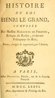 Cover of: Histoire du roi Henri le Grand