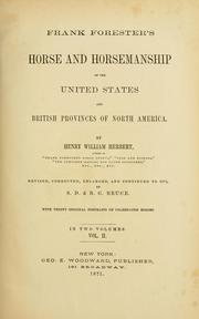 Frank Forester's horse and horsemanship of the United States and British provinces of North America by Henry William Herbert
