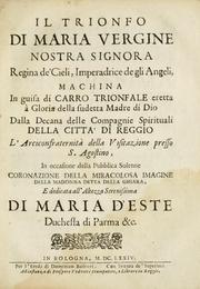 Cover of: Il trionfo di Maria Vergine Nostra Signora, Regina de'Cieli, Imperadrice de gli Angeli by 