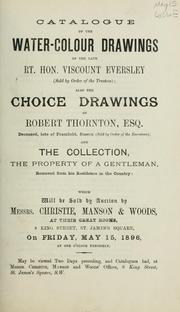 Cover of: Catalogue of the water-colour drawings of the late Rt. Hon. Viscount Eversley: also the choice drawings of Robert Thornton, Esq.