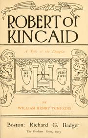 Cover of: Robert of Kincaid: a tale of the Douglas