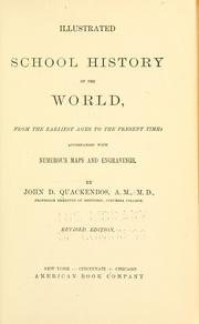Cover of: Illustrated school history of the world, from the earliest ages to the present time
