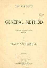 Cover of: The elements of general method by Charles Alexander 1857- McMurray, Charles Alexander 1857- McMurray