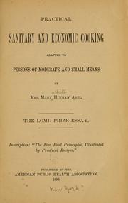 Cover of: Practical sanitary and economic cooking adapted to persons of moderate and small means