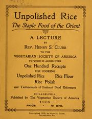 Cover of: Unpolished rice: the staple food of the Orient