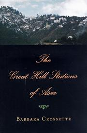 The great hill stations of Asia by Barbara Crossette