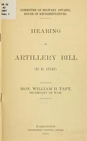 Cover of: Hearing on artillery bill (H. R. 17347) by United States. Congress. House. Committee on Military Affairs.