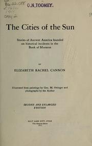 Cover of: cities of the sun: stories of ancient America founded on historical incidents in the Book of Mormon