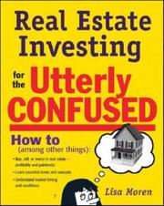 Cover of: Real Estate Investing for the Utterly Confused | Lisa Moren Bromma