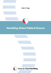 Cover of: Nonkilling Global Political Science by Glenn D. Paige