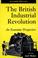 Cover of: The British industrial revolution