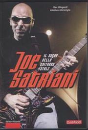 Cover of: Joe Satriani by testo biografico di Max Mingardi ; esempi musicali e analisi tecnico-stilistica di Gianluca Verrengia.