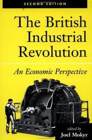 Cover of: The British Industrial Revolution by Joel Mokyr