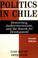 Cover of: Politics in Chile