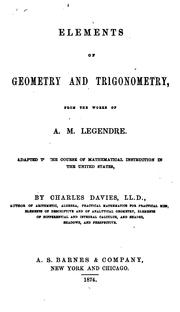 Cover of: Elements of Geometry and Trigonometry: From the Works of A.M. Legendre