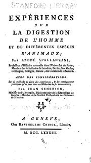 Cover of: Expériences sur la digestion de l'homme et de différentes espèces d'animaux by Lazzaro Spallanzani, Jean Senebier