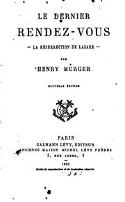 Cover of: Le dernier rendez-vous: La résurrection de Lazare