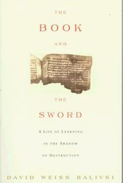 Cover of: The Book and the Sword: A Life of Learning in the Shadow of Destruction