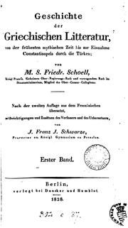 Cover of: Geschichte der griechischen Litteratur, nach der 2en Aufl. aus dem Fr. übers von J.F.J. Schwarze ...