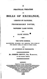 Cover of: A Practical Treatise on Bills of Exchange, Checks on Bankers, Promissory Notes, Bankers' Cash ...