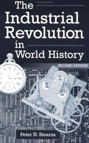 The industrial revolution in world history by Peter N. Stearns