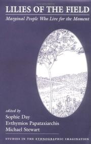 Cover of: Lilies of the Field: Marginal People Who Live for the Moment (Studies in the Ethnographic Imagination)