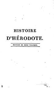 Cover of: Histoire d'Hérodote: Traduite du grec, avec des remarques historiques et ...