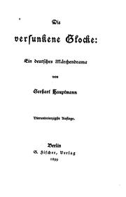 Cover of: Die versunkene Glocke: Ein deutsches Märchendrama by Gerhart Hauptmann