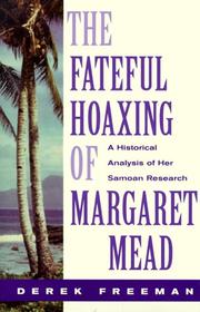 Cover of: The Fateful Hoaxing of Margaret Mead by Derek Freeman, Derek Freeman