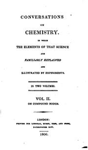 Cover of: Conversations on Chemistry: In which the Elements of that Science are Familiarly Explained and ...