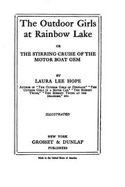 Cover of: The Outdoor Girls at Rainbow Lake: Or, The Stirring Cruise of the Motor Boat Gem