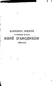Cover of: Rapports inédits du lieutenant de police René d'Argenson (1697-1715 ...