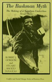 The Bushman myth by Gordon, Robert J.