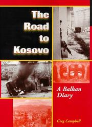 Cover of: The road to Kosovo: a Balkan diary
