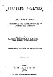 Cover of: Spectrum Analysis: Six Lectures, Delivered in 1868, Before the Society of ...